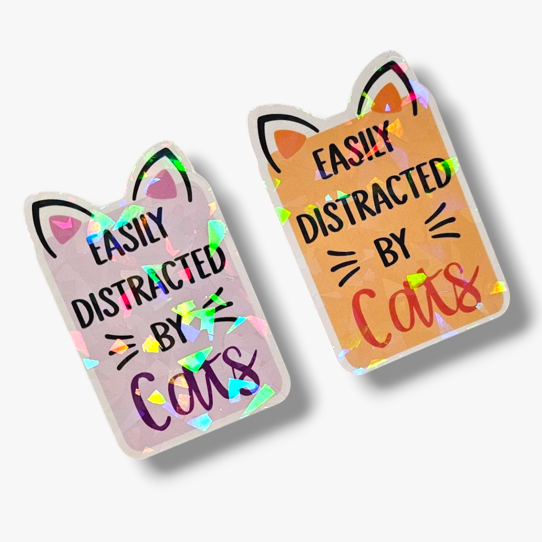 *NEW Easily Distracted by Dogs/ Cats - Holographic